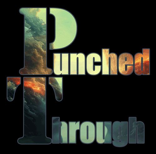 Punched Through